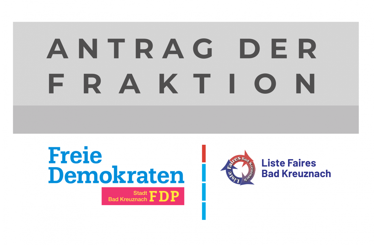 Antrag der Fraktion FDP & Liste Faires Bad Kreuznach